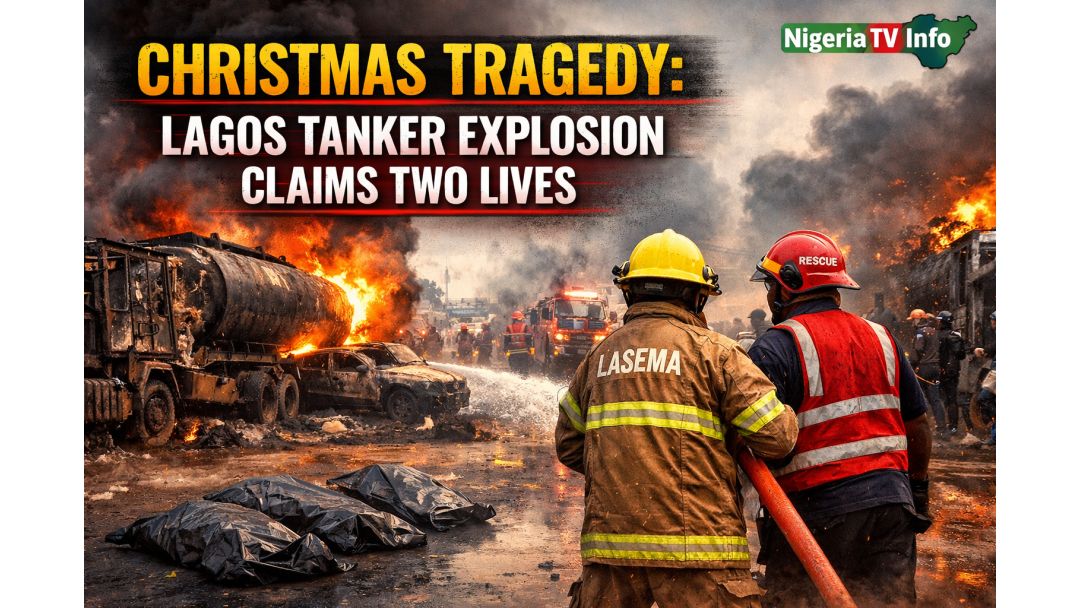 Christmas Tragedy: Lagos Tanker Explosion Claims Two Lives