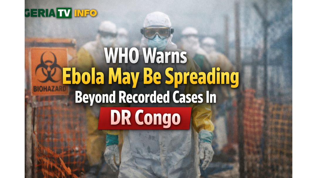 Featured image: WHO Ta Gargadi Cewa Ebola Na Iya Yaduwa Fiye Da Adadin Da Aka Ruwaito A DR Congo